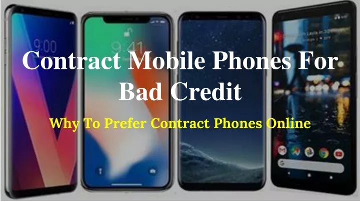 contract mobile phones for bad credit