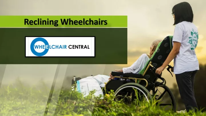 reclining wheelchairs