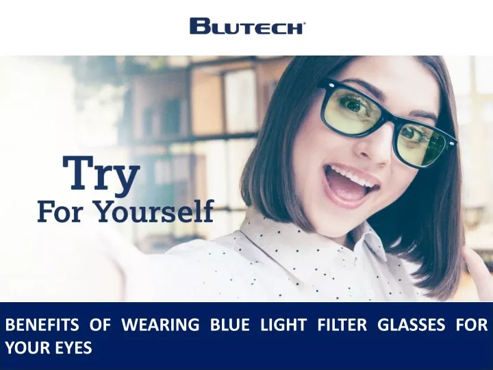 benefits of wearing blue light filter glasses