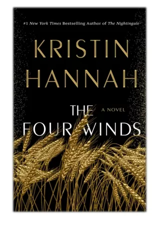 [PDF] Free Download The Four Winds By Kristin Hannah