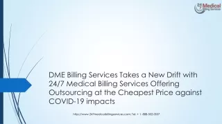 DME Billing Services Takes a New Drift with 24/7 Medical Billing Services Offering Outsourcing at the Cheapest Price aga