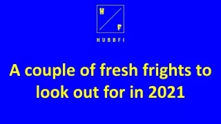 A couple of fresh frights to look out for in 2021