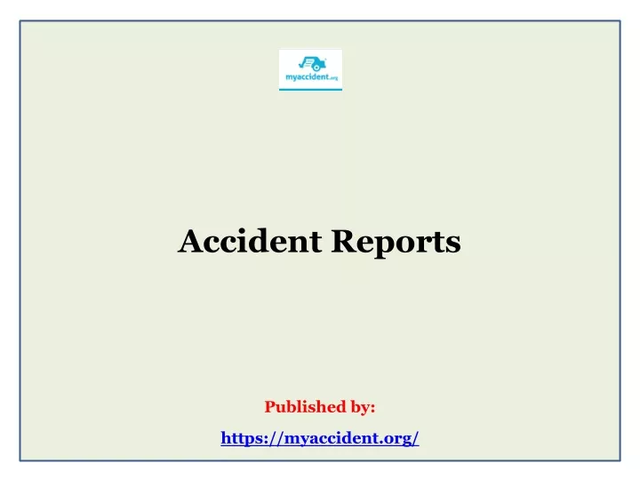 accident reports published by https myaccident org