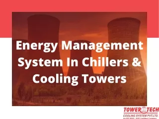 Energy Management System In Chillers & Cooling Towers