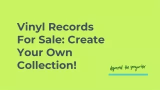 Vinyl Records For Sale: Create Your Own Collection!