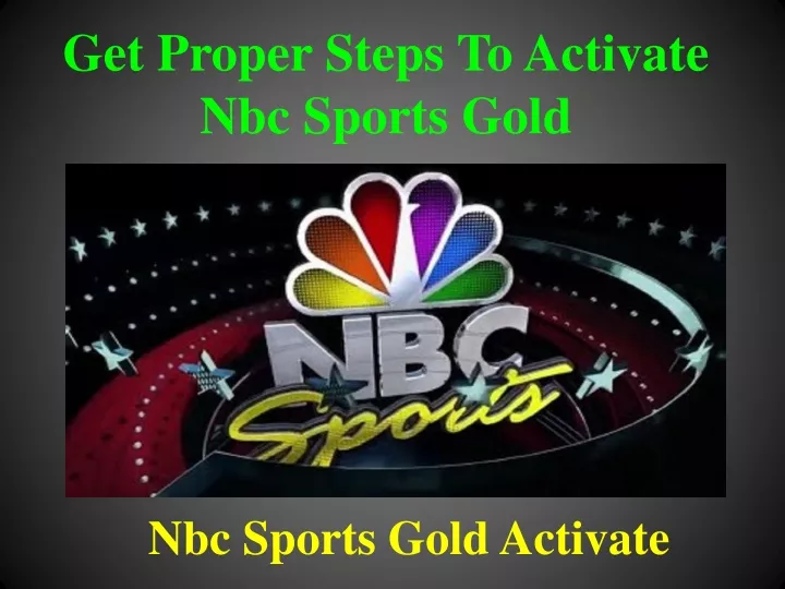 get proper steps to activate nbc sports gold
