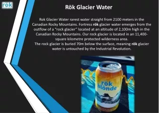 Rok Glacier Water - Best Tasting Water