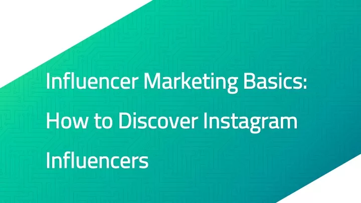 influencer marketing basics how to discover