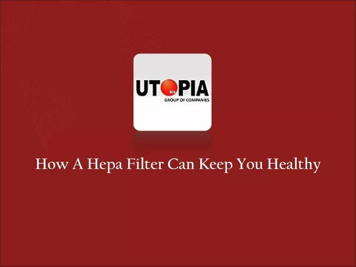 how a hepa filter can keep you healthy