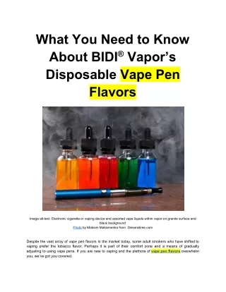 What You Need to Know About BIDI®️ Vapor’s Disposable Vape Pen Flavors