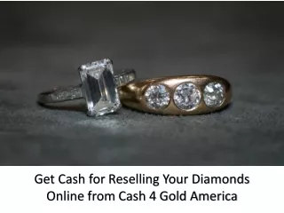 Contact Cash 4 Gold America, The Renowned Gold and Diamond Buyers in USA