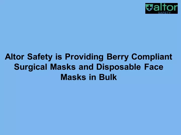 altor safety is providing berry compliant