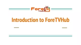 Introduction to ForeTVHub