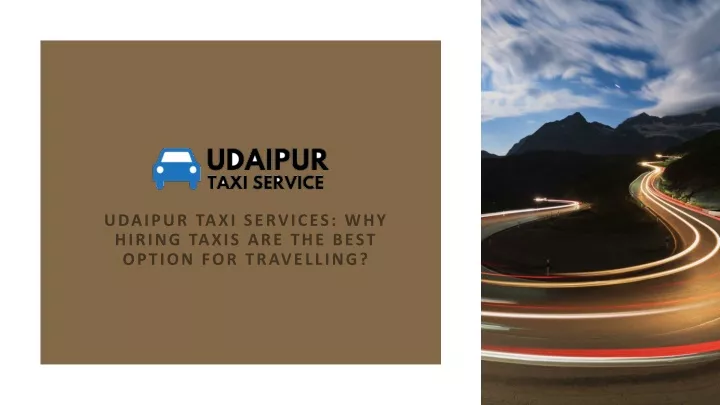 udaipur taxi services why hiring taxis are the best option for travelling