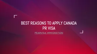 Best Reasons to Apply Canada PR Visa