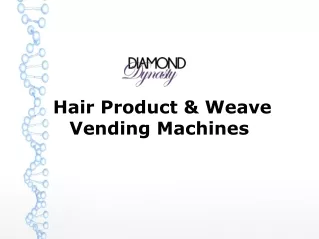 Hair Product & Weave Vending Machines