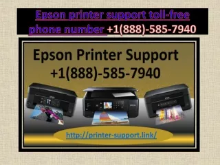 Epson Printer Support Toll-free Number  1(888)-585-7940