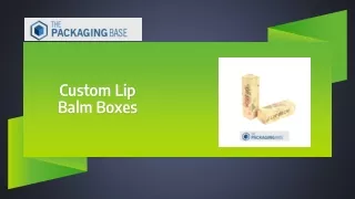 Get Custom Lip Balm Boxes Wholesale At ThePackagingBase