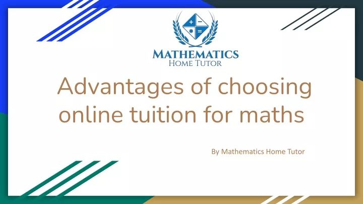 advantages of choosing online tuition for maths