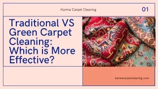Traditional VS Green Carpet Cleaning: Which is More Effective?