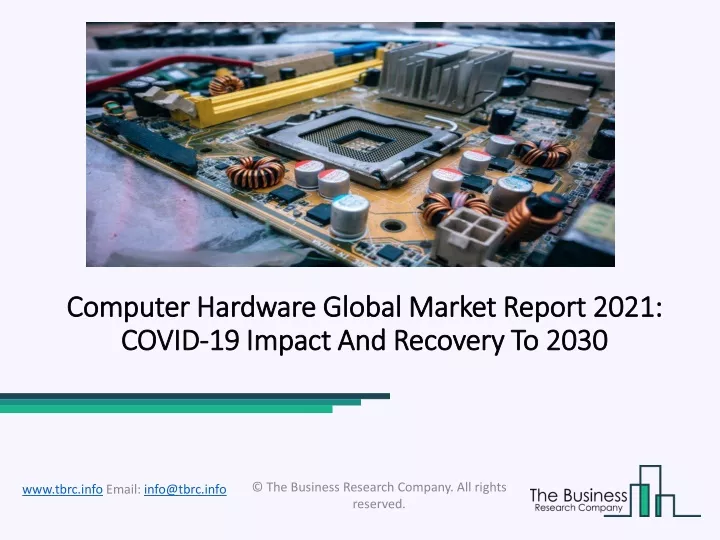 computer hardware global market report 2021 covid 19 impact and recovery to 2030