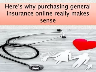 Here’s why purchasing general insurance online really makes sense