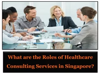 Healthcare Consulting Services in Singapore