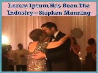 lorem ipsum has been the industry stephen manning