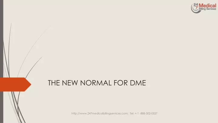 the new normal for dme