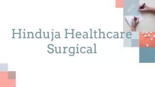 hinduja healthcare surgical