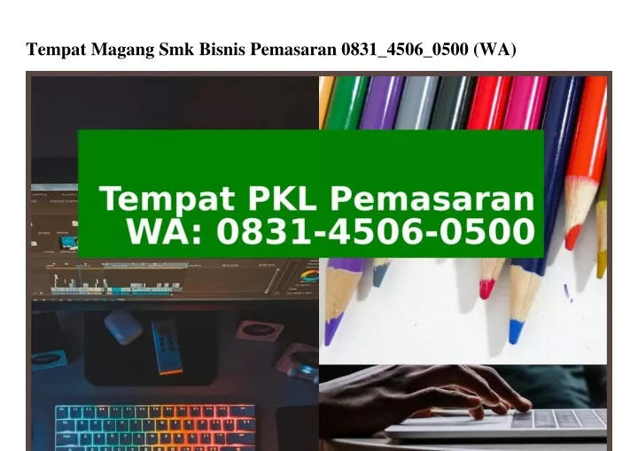 tempat magang smk bisnis pemasaran 0831 4506 0500