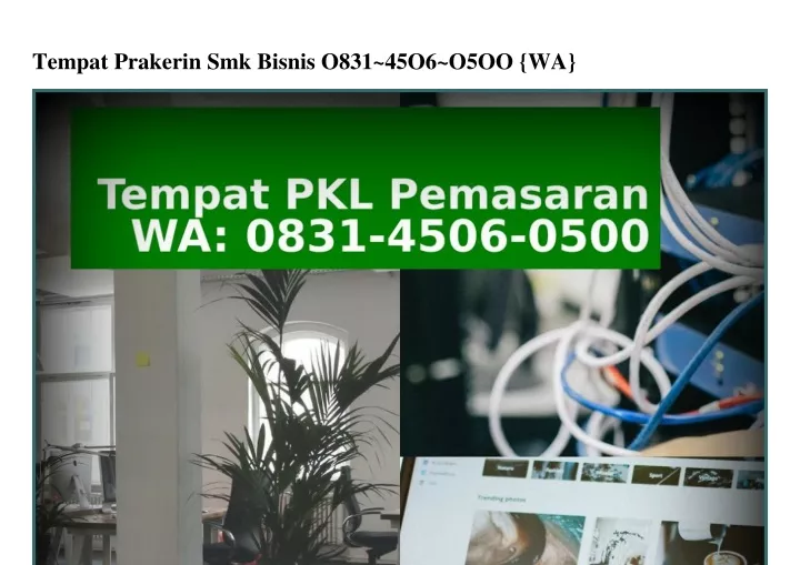 tempat prakerin smk bisnis o831 45o6 o5oo wa