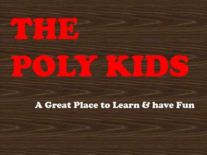 the poly kids