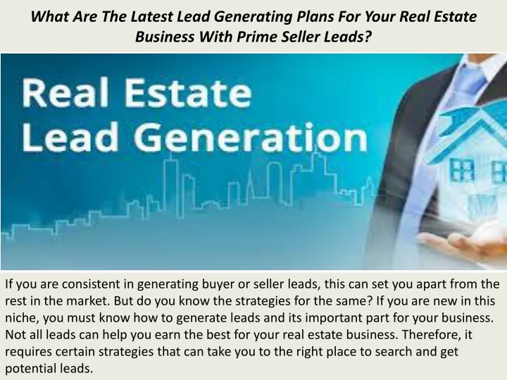 what are the latest lead generating plans for your real estate business with prime seller leads
