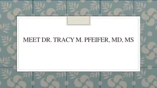 Meet Dr. Tracy M. Pfeifer, MD, MS