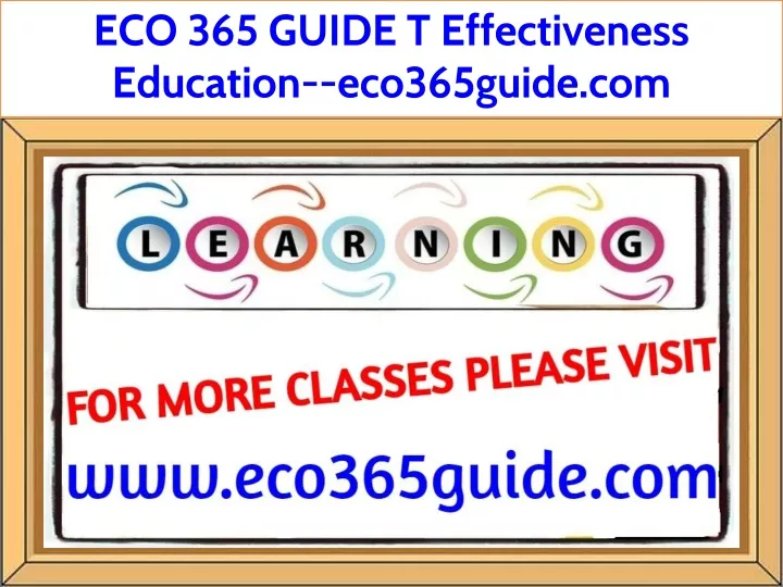 eco 365 guide t effectiveness education