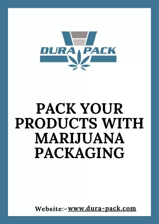 pack your products with marijuana packaging