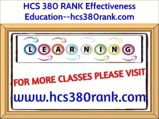 HCS 380 RANK Effectiveness Education--hcs380rank.com
