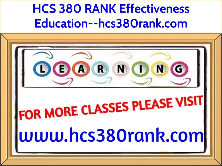 hcs 380 rank effectiveness education hcs380rank
