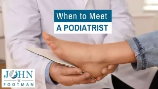 When to Meet a Podiatrist