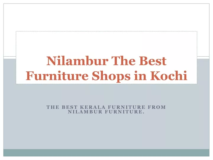 nilambur the best furniture shops in kochi