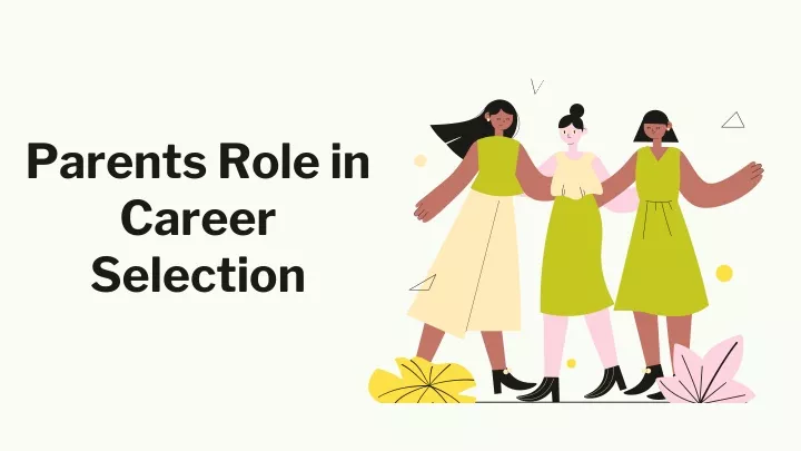 parents role in career selection
