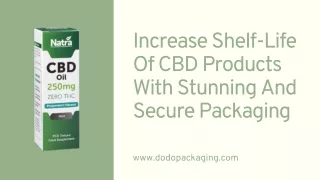 increase shelf life of cbd products with stunning