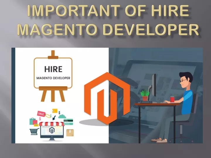 important of hire magento developer