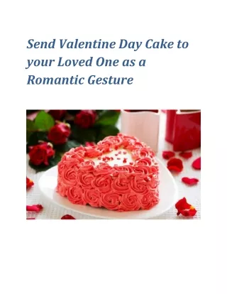 Send Valentine Day Cake to your Loved One as a Romantic Gesture