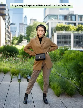 3 lightweight bags from jemma to add to your