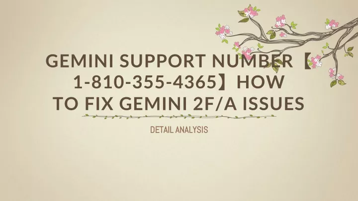 gemini support number 1 810 355 4365 how to fix gemini 2f a issues