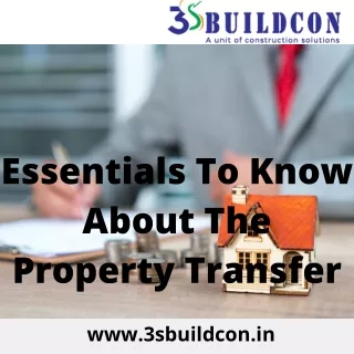 Essentials To Know About The Property Transfer
