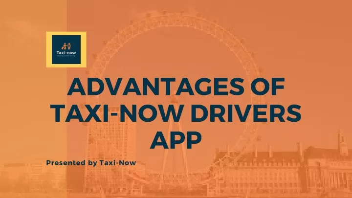 advantages of taxi now drivers app