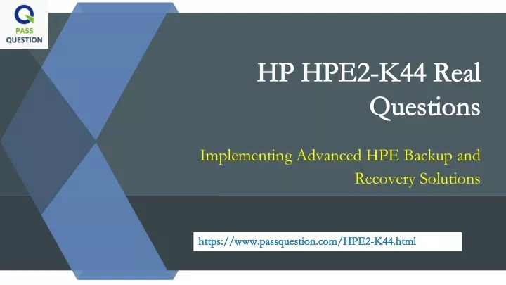hp hpe2 k44 real hp hpe2 k44 real questions